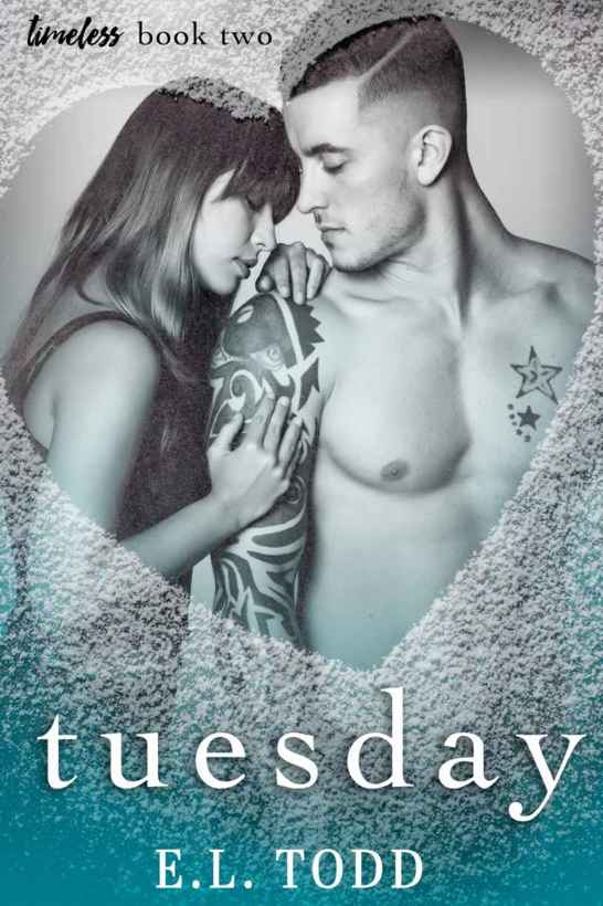 Tuesday (Timeless Series #2) by E. L. Todd