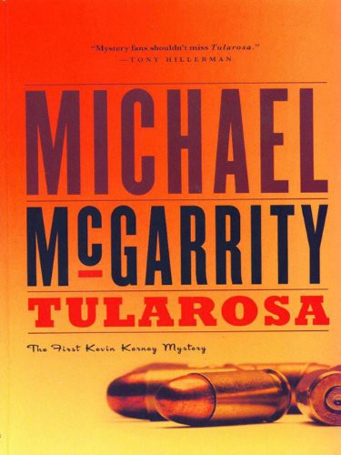 Tularosa: A Kevin Kerney Novel (Kevin Kerney Novels) by Michael McGarrity