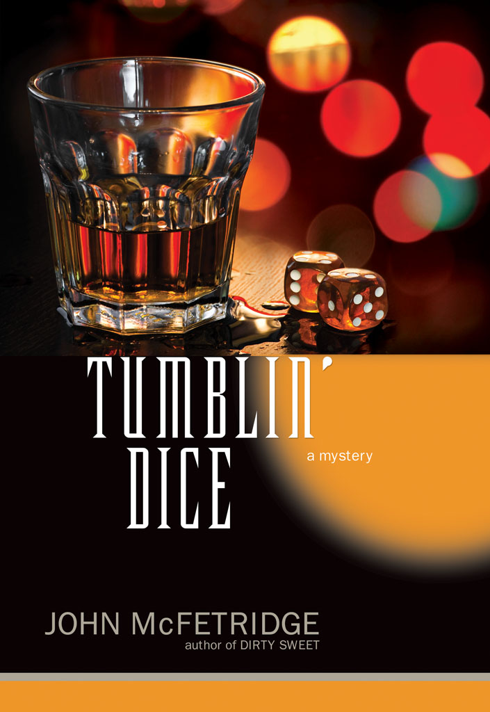 Tumblin' Dice by John McFetridge