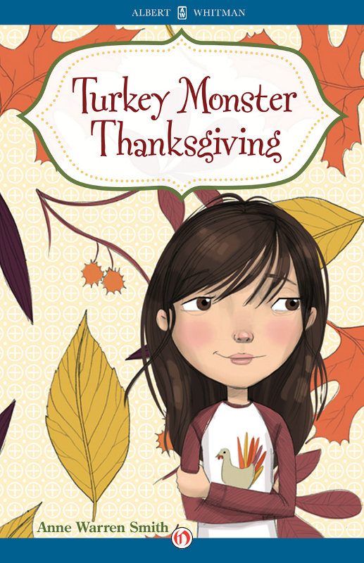 Turkey Monster Thanksgiving by Anne Warren Smith