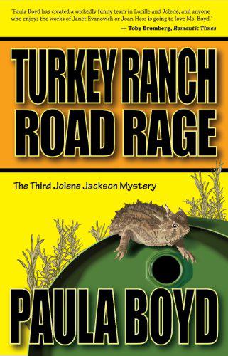 Turkey Ranch Road Rage by Paula Boyd