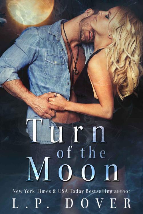 Turn of the Moon (A Royal Shifters novel Book 1) by Dover, L.P.