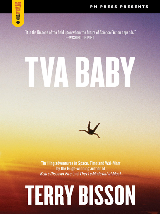 TVA BABY and Other Stories (2011) by Terry Bisson