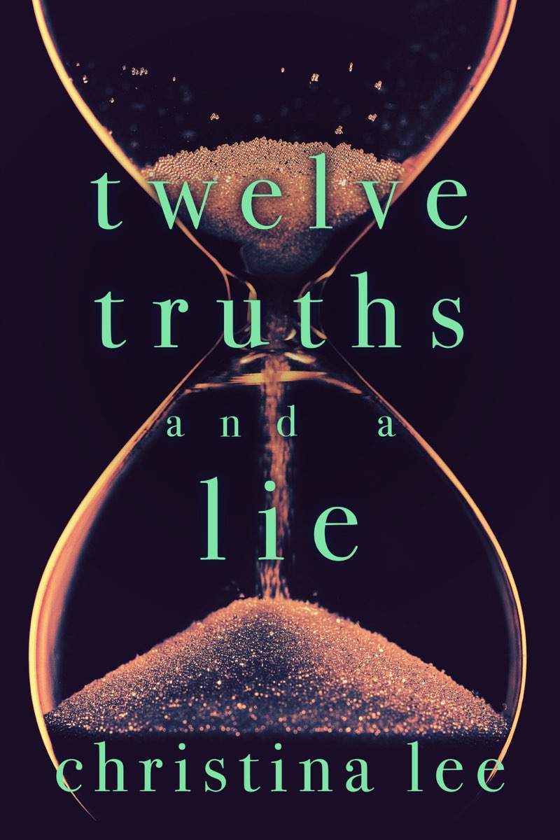 Twelve Truths and a Lie by Christina  Lee