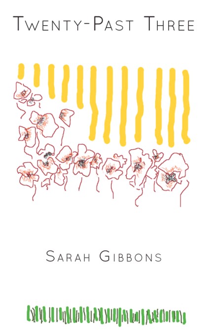 Twenty-Past Three by Sarah Gibbons