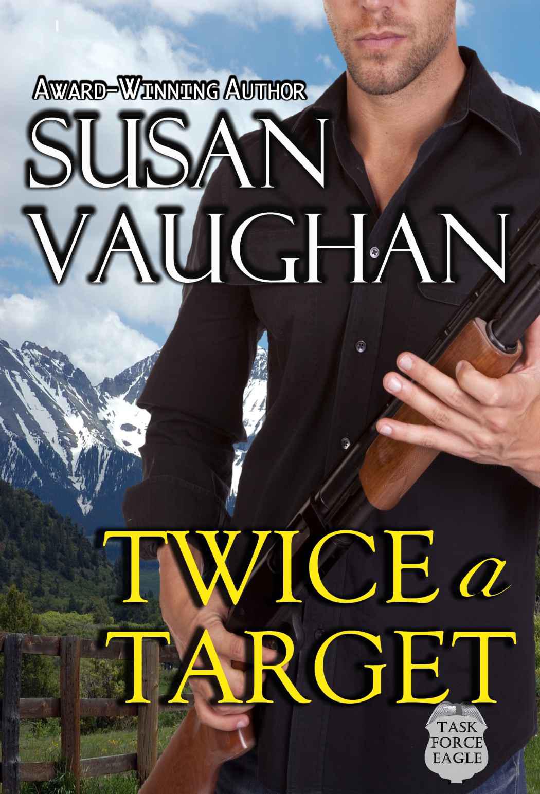 Twice A Target (Task Force Eagle) by Vaughan, Susan