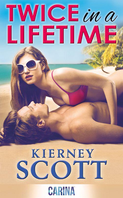 Twice in a Lifetime (Carina) by Scott, Kierney