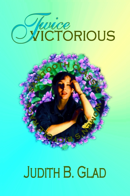 TWICE VICTORIOUS by Judith B. Glad