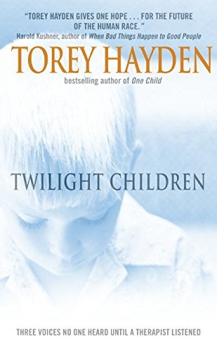 Twilight Children by Torey Hayden