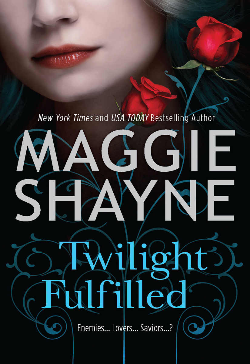 Twilight Fulfilled (2011) by Maggie Shayne