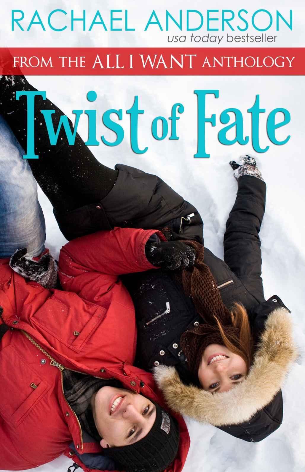 Twist of Fate (A Holiday Romance Novella) by Rachael Anderson