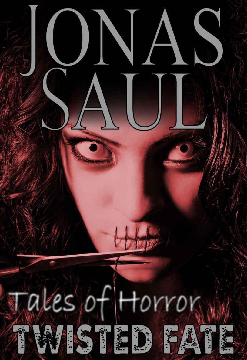 Twisted Fate (Tales of Horror) by Saul, Jonas