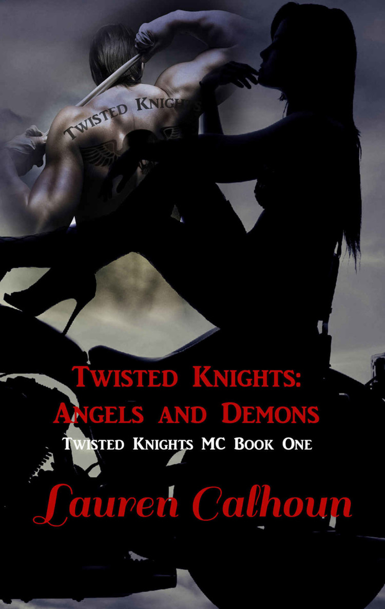 Twisted Knights: Angels and Demons: Twisted Knights MC Book 1