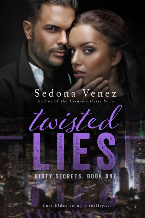 Twisted Lies (Dirty Secrets) by Venez, Sedona