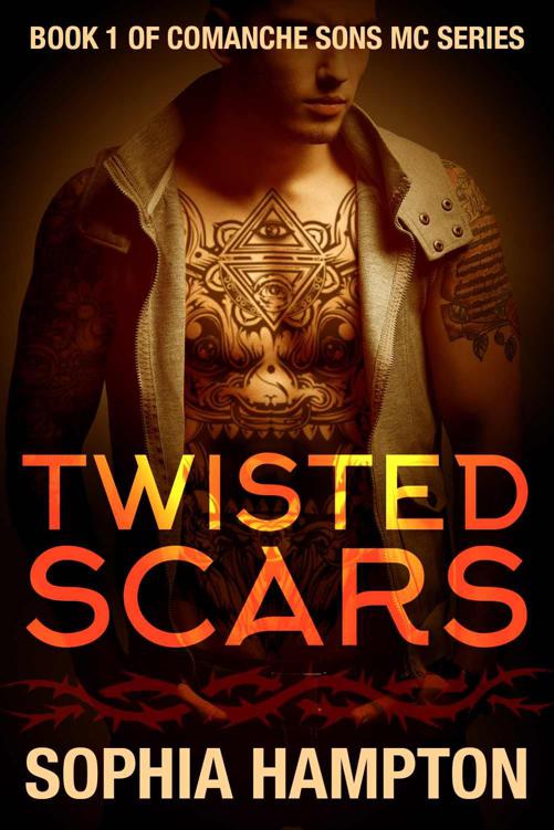 Twisted Scars (Comanche Sons Motorcycle Club Book 1) by Hampton, Sophia