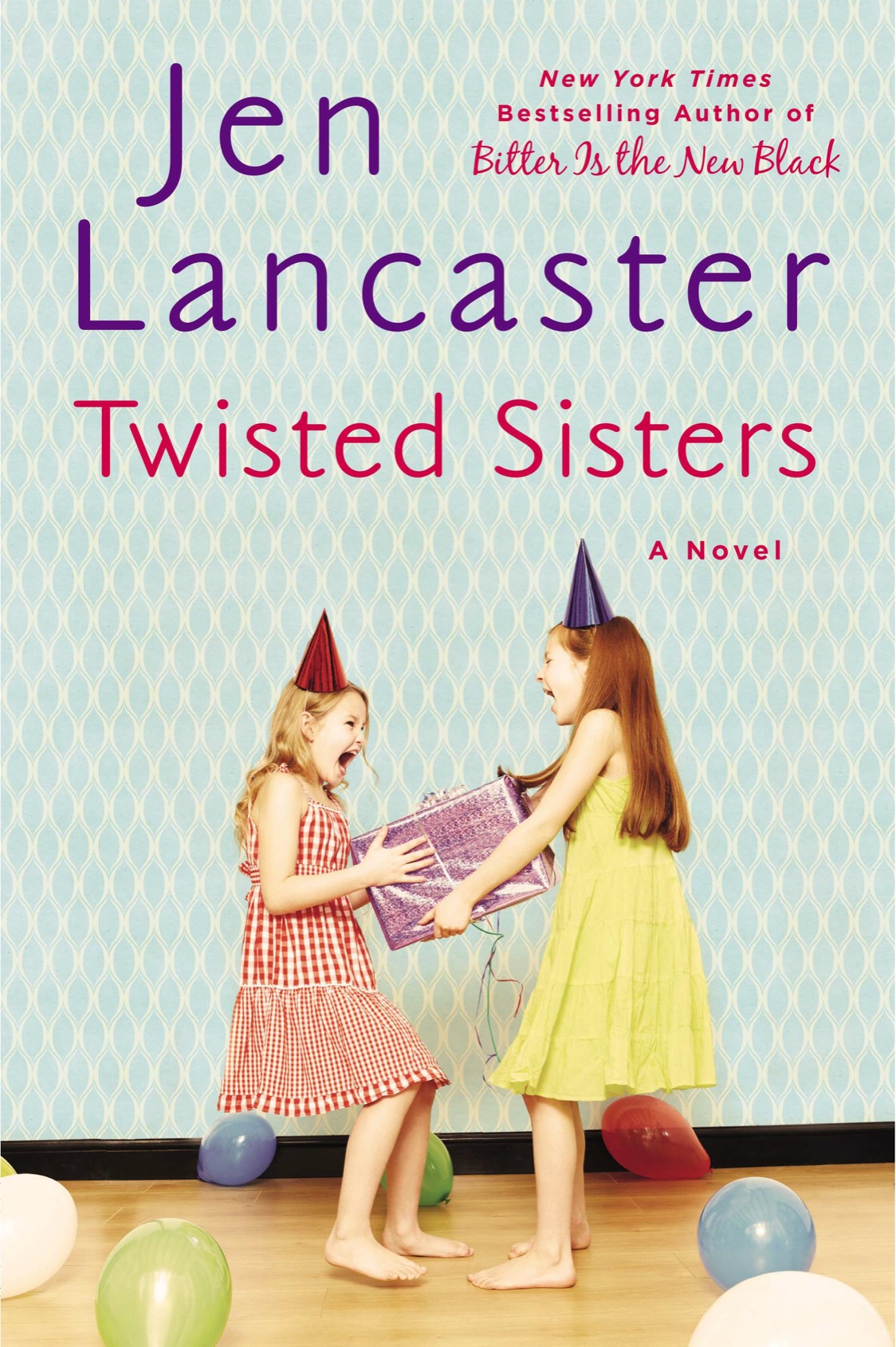 Twisted Sisters (2014) by Jen Lancaster