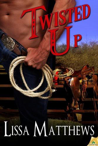 Twisted Up by Lissa Matthews