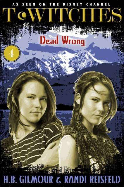 T*Witches: Dead Wrong by Randi Reisfeld