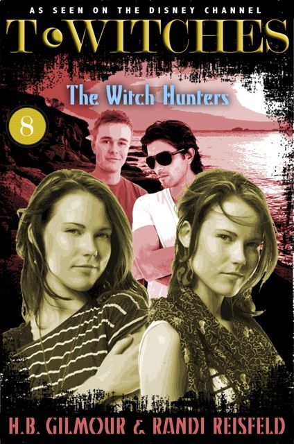 T*Witches: The Witch Hunters by Reisfeld, Randi