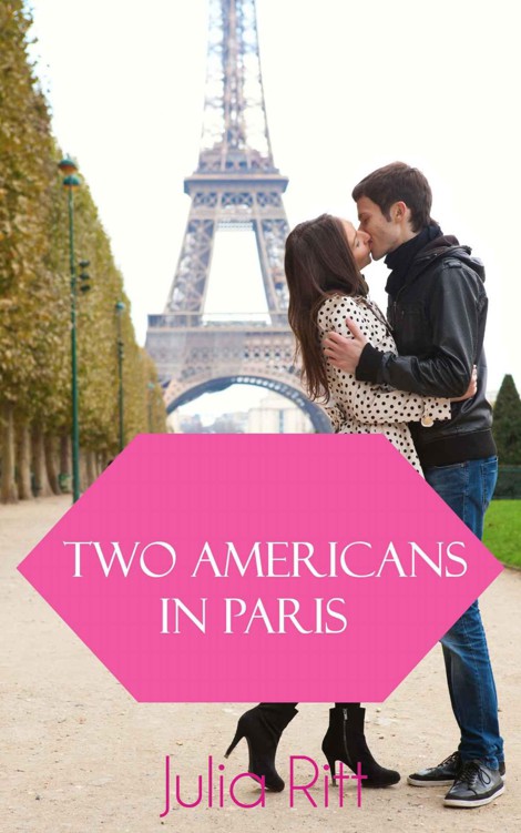 Two Americans in Paris by Ritt, Julia