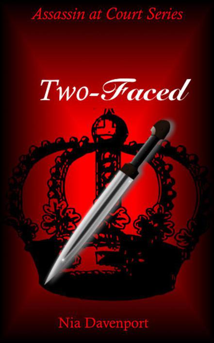 Two-Faced (Assassin at Court Series Book 1) by Nia Davenport