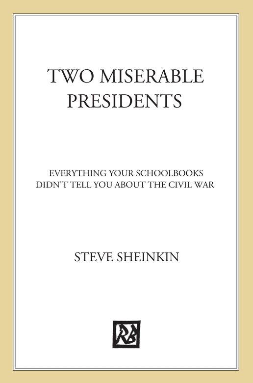 Two Miserable Presidents (2011) by Steve Sheinkin