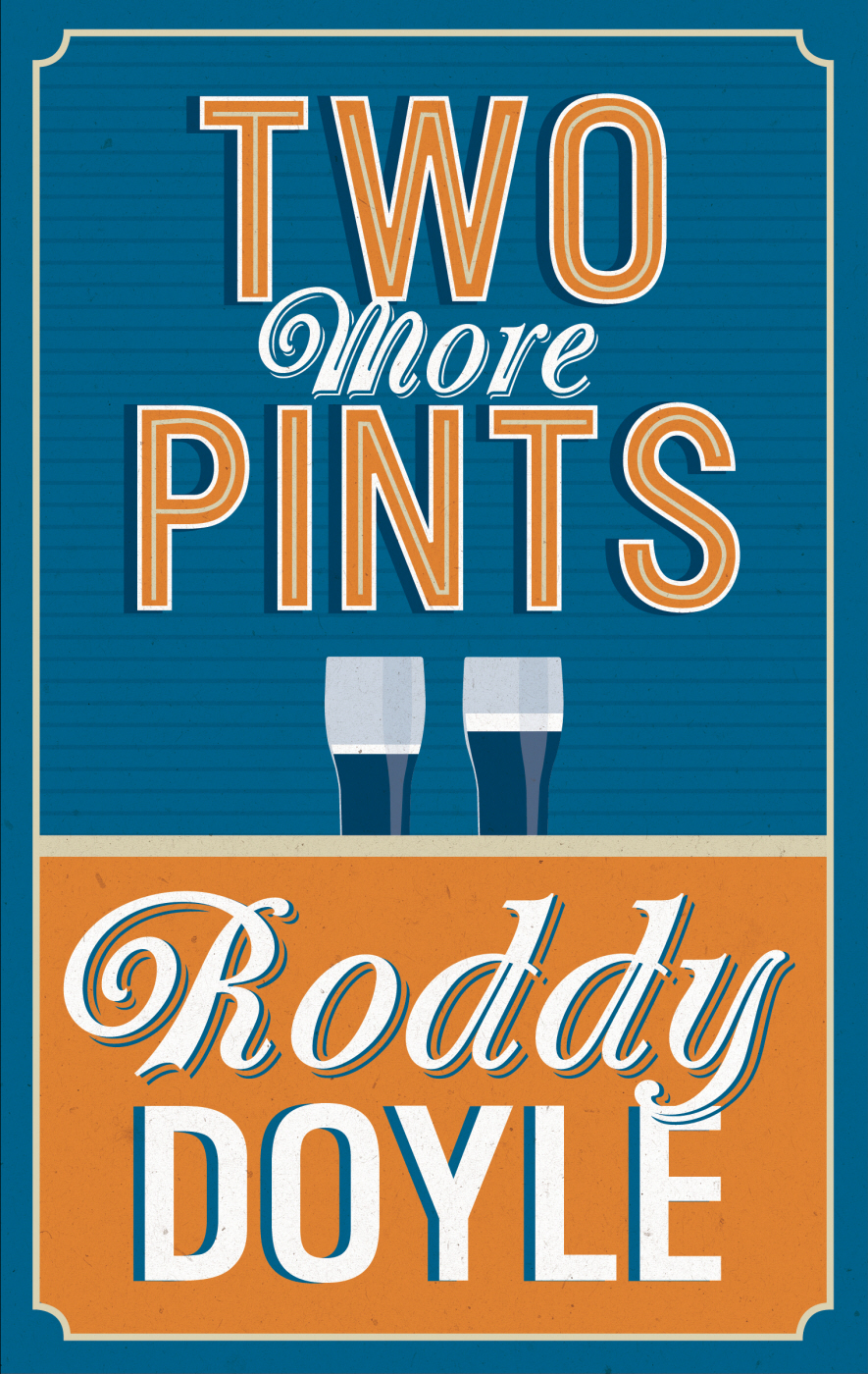 Two More Pints (2014) by Roddy Doyle