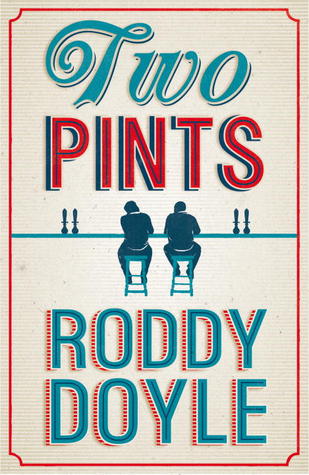 Two Pints (2012) by Roddy Doyle