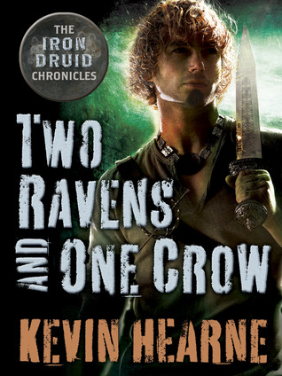 Two Ravens and One Crow - 4.5 by Kevin Hearne