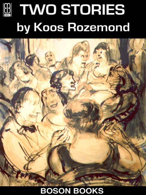 Two Stories in English and Dutch (2010) by Koos Rozemond