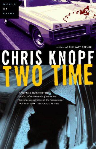 Two Time by Chris Knopf