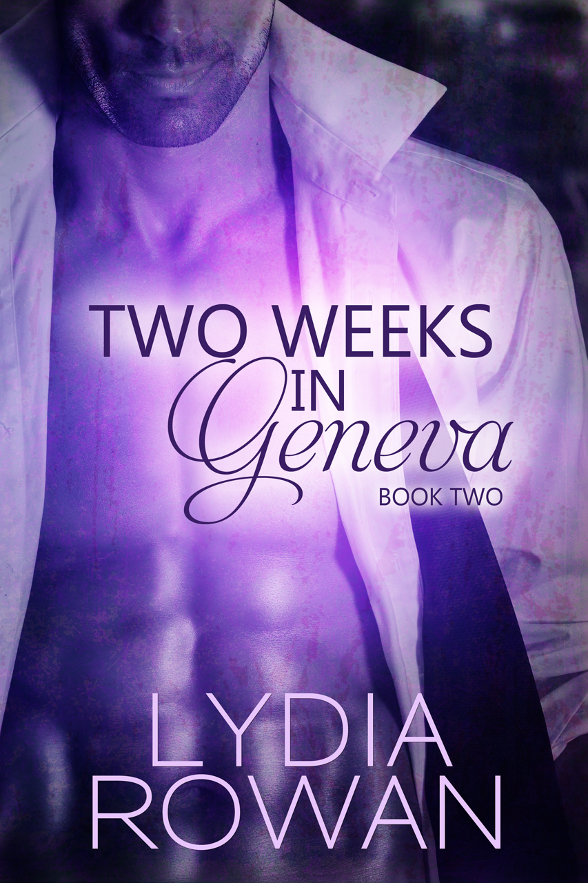 Two Weeks in Geneva: Book Two (2014) by Lydia Rowan