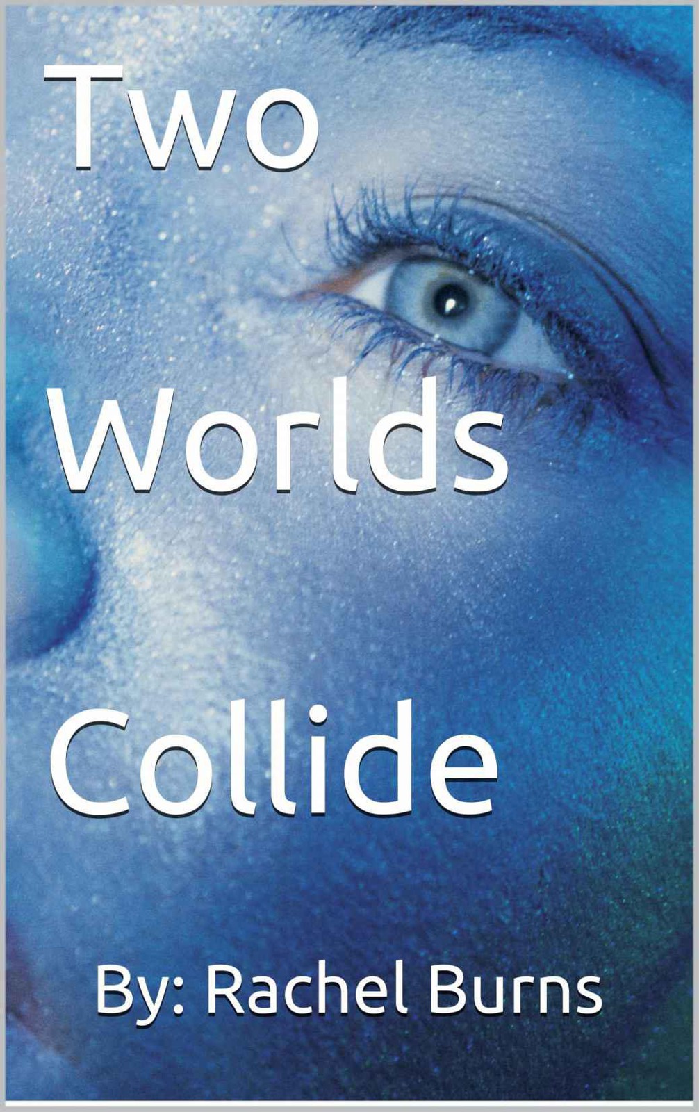 Two Worlds Collide (An Erotic Spanking Book) by Burns, Rachel