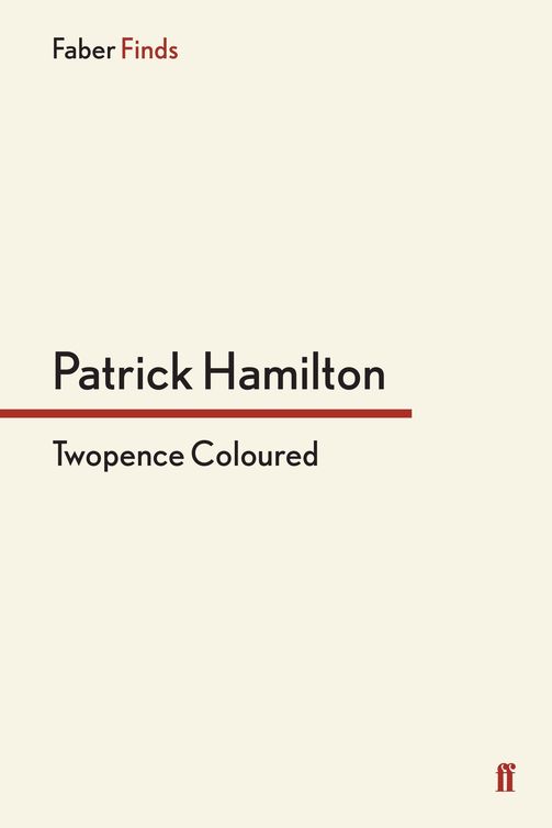 Twopence Coloured (2011) by Patrick Hamilton