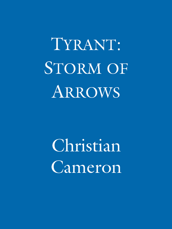 Tyrant: Storm of Arrows (2009) by Christian Cameron