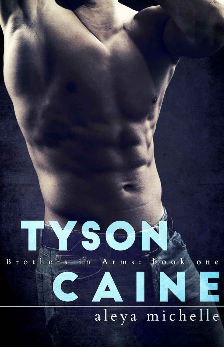 TYSON CAINE: Book 1 in the Brothers in Arms Series (Brothers in Arms Book 1)