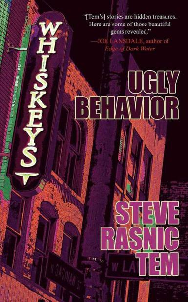 Ugly Behavior by Tem, Steve Rasnic