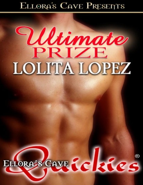 Ultimate Prize by Lolita Lopez