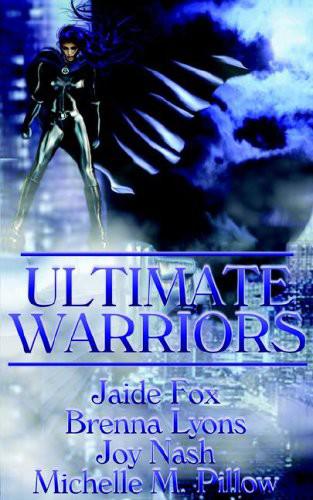 Ultimate Warriors by Jaide Fox