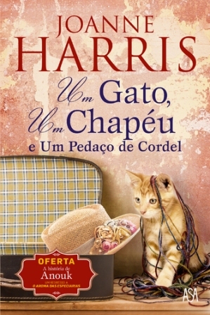 Um Gato, Um Chapéu e Um Pedaço de Cordel (2014) by Joanne Harris