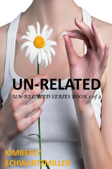 UN-RELATED (UN-RELATED SERIES) by Kimberly Schwartzmiller