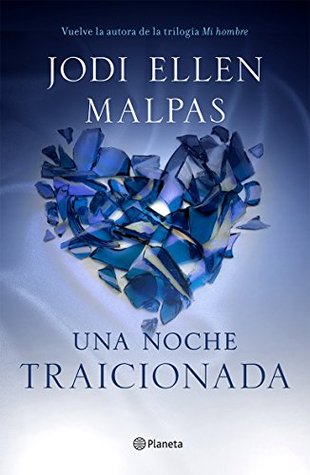 Una noche. Traicionada (2014) by Jodi Ellen Malpas