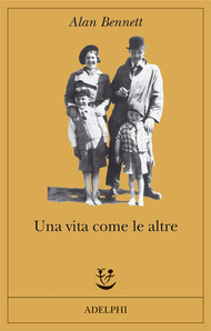 Una vita come le altre (2009) by Alan Bennett