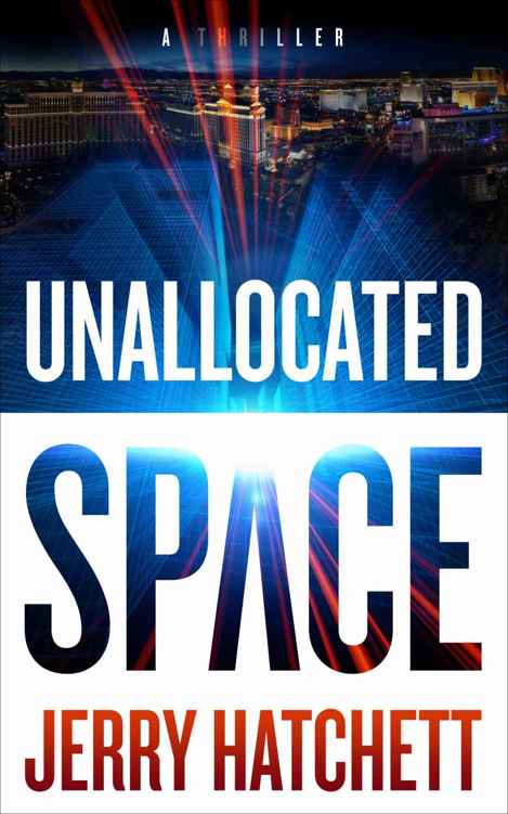 Unallocated Space: A Thriller (Sam Flatt Book 1) by Jerry Hatchett