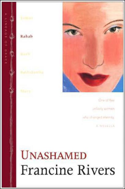 Unashamed by Francine Rivers