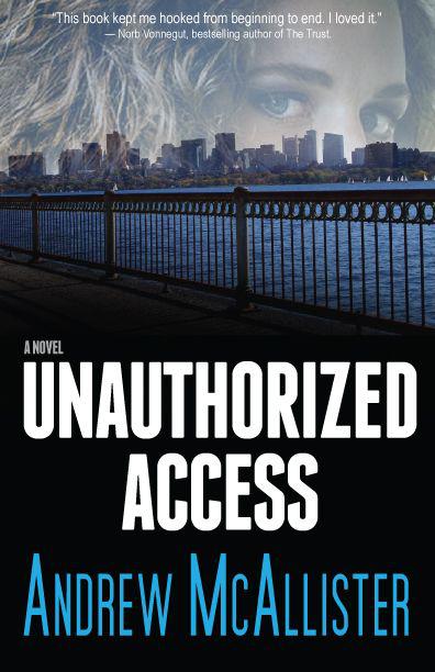 Unauthorized Access by McAllister, Andrew