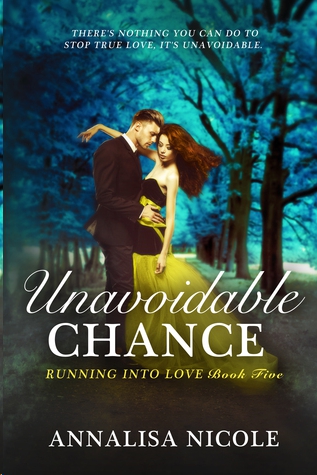 Unavoidable Chance by Annalisa Nicole