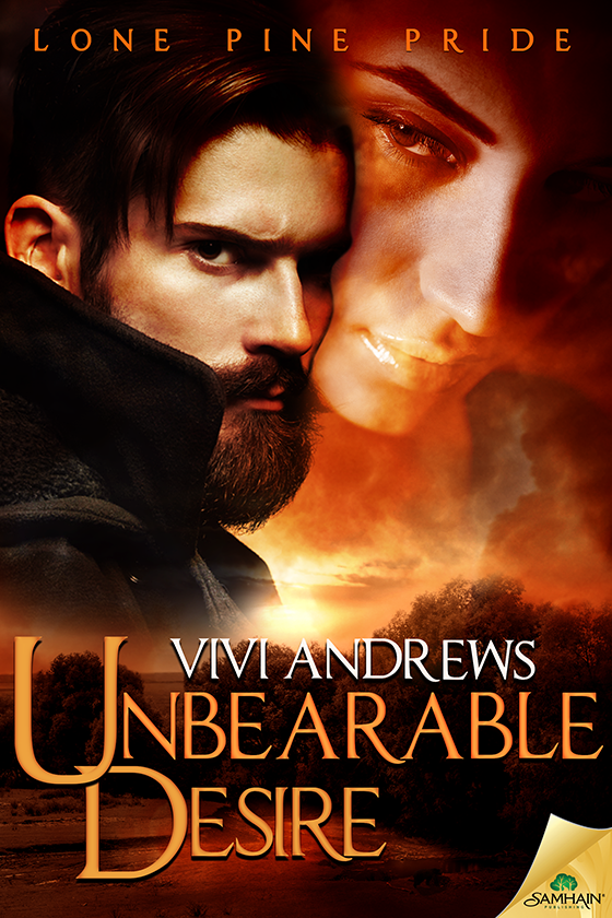 Unbearable Desire: Lone Pine Pride, Book 4 (2015) by Vivi Andrews