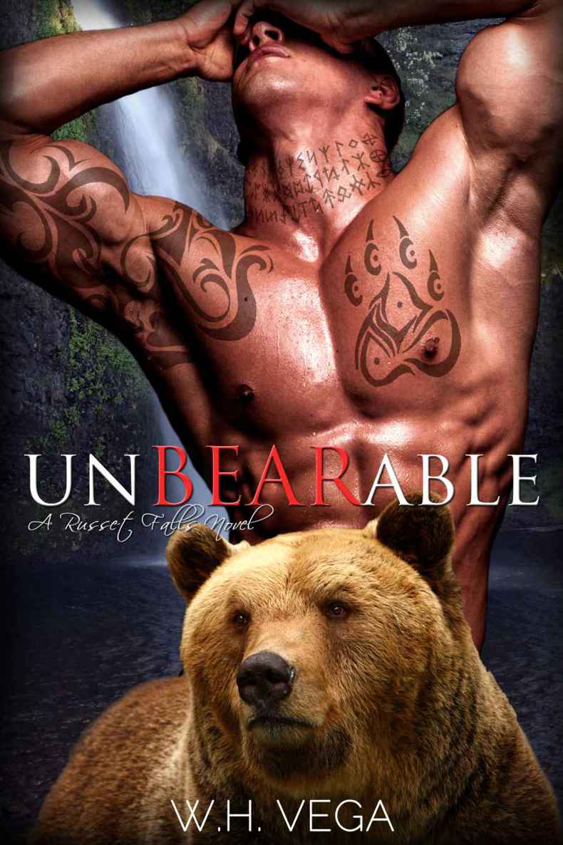 Unbearable: Russet Falls Series by Vega, W.H.