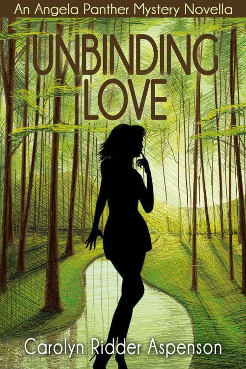 Unbinding Love: An Angela Panther Mystery Novella (The Angela Panther Mystery Series) by Carolyn Ridder Aspenson